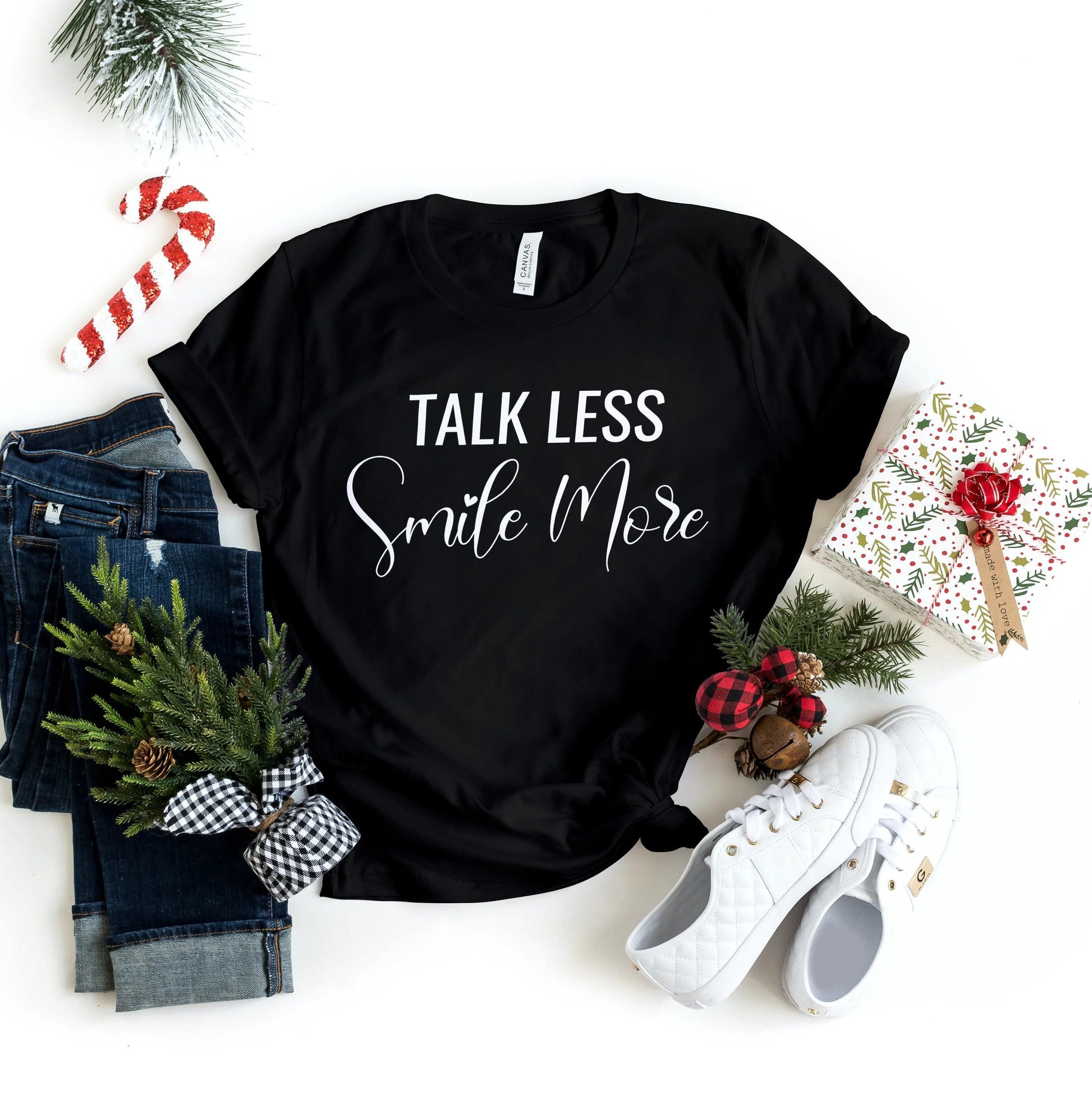 Talk Less Smile More - T-Shirt - Healthy Wealthy Skinny